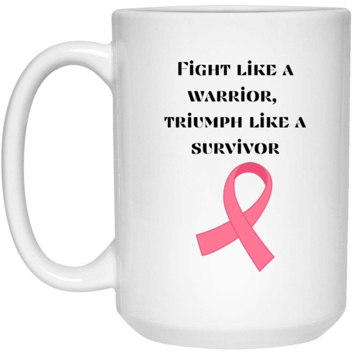 Cancer Warrior 15 oz. White Mug