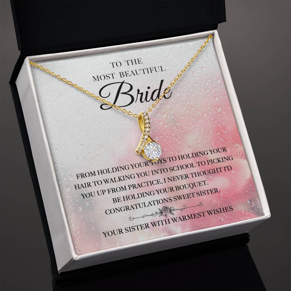 Beautiful Bride from Your Sister
