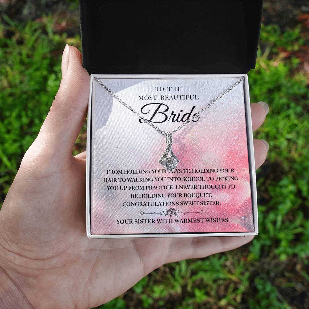 Beautiful Bride from Your Sister