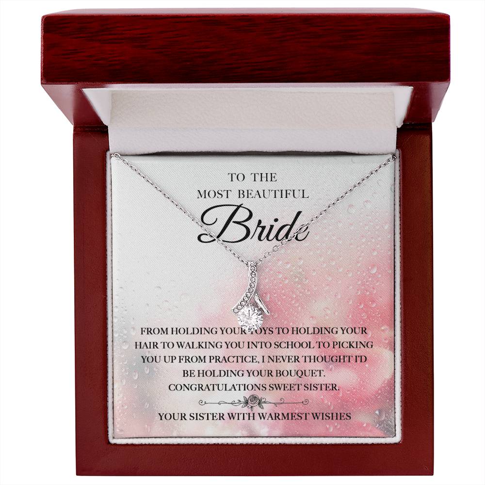 Beautiful Bride from Your Sister