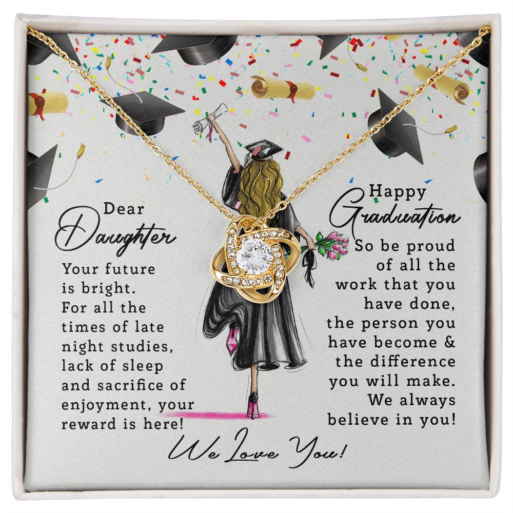 Daughters Graduation | Love Knot