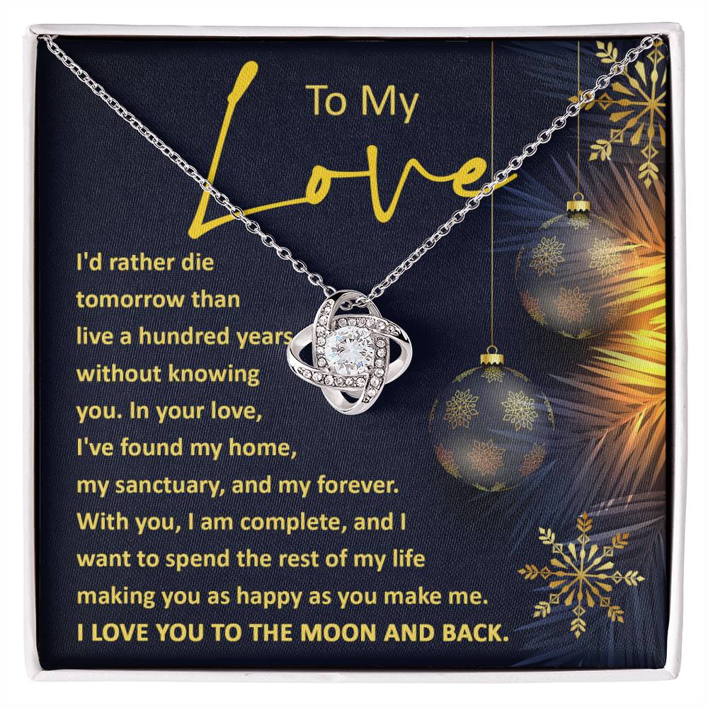 My Love A Hundred Years | Love Knot