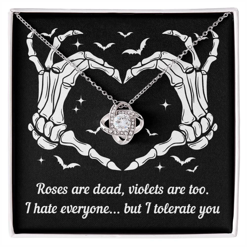 I tolerate You | Love Knot