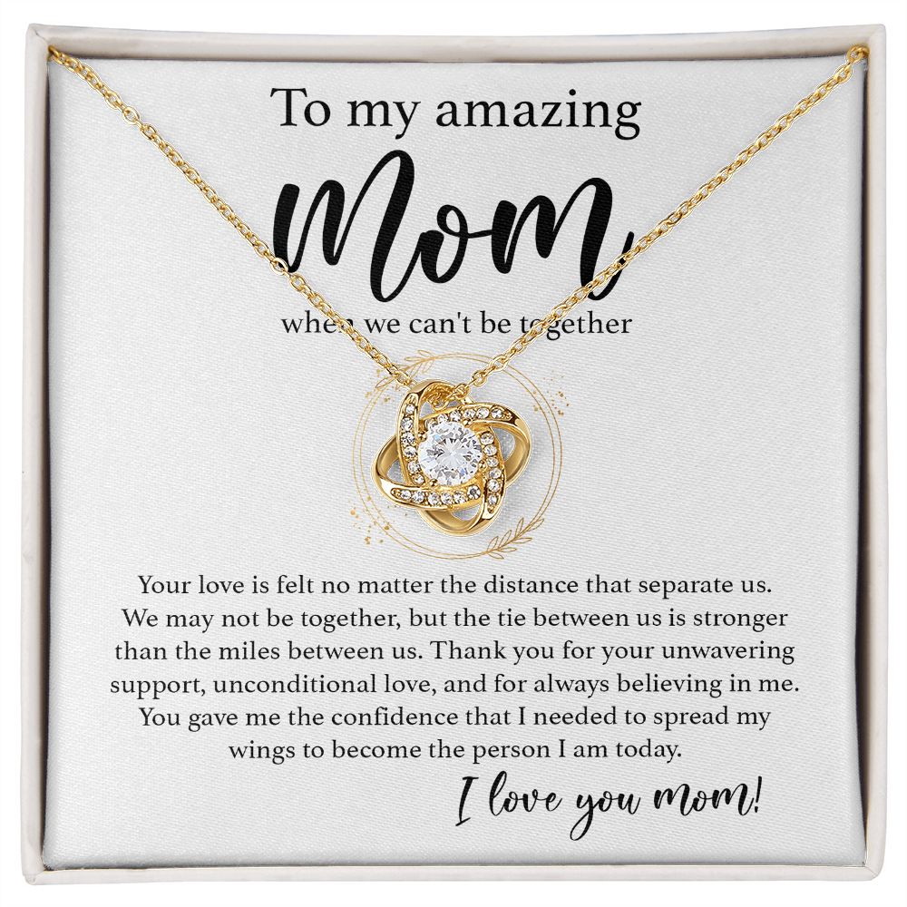 Mom when we can't be together | Love Knot