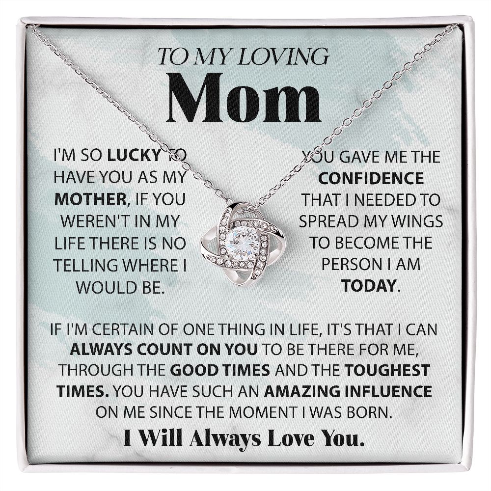 Loving Mom Lucky to Have You | Love Knot