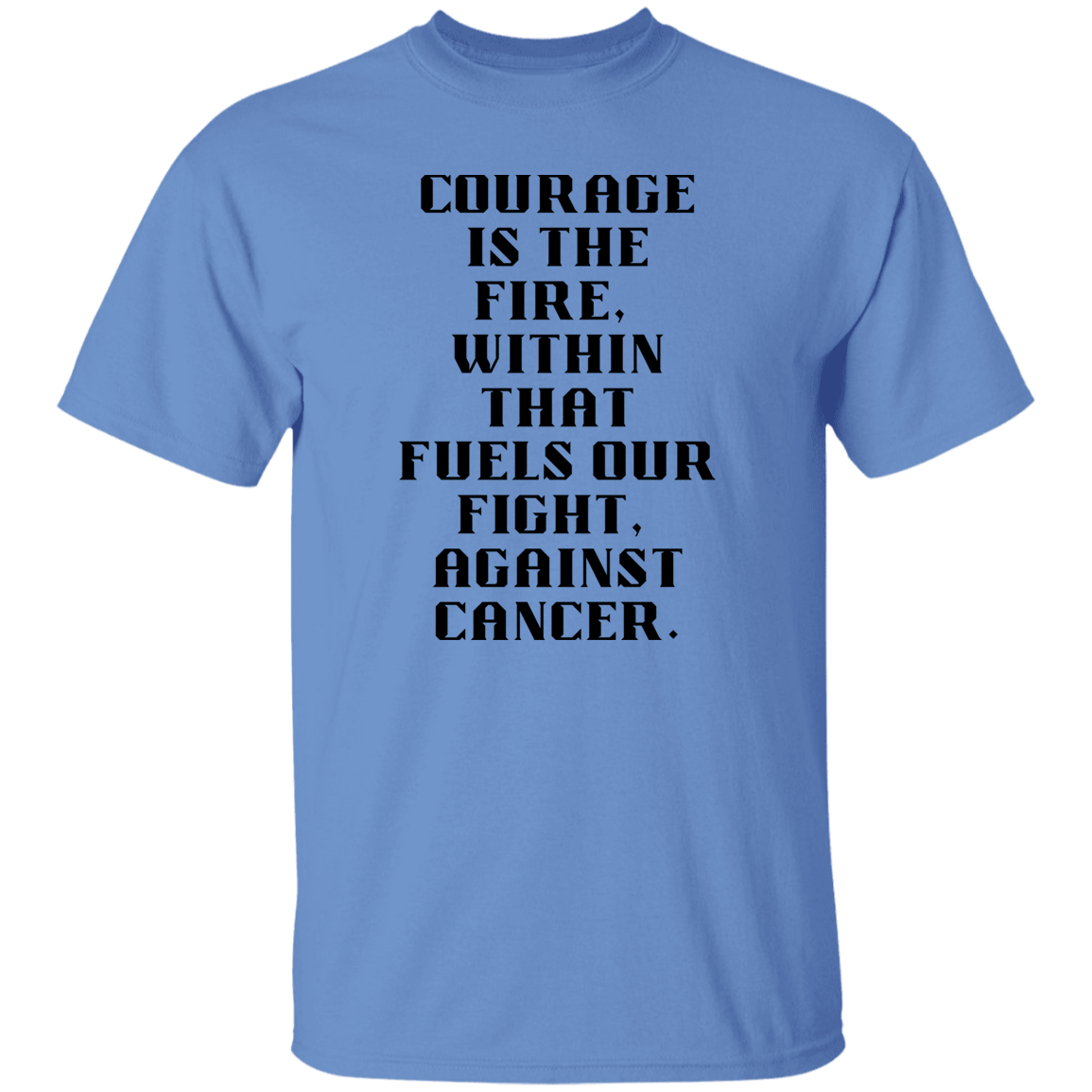Courage Cancer T-Shirt