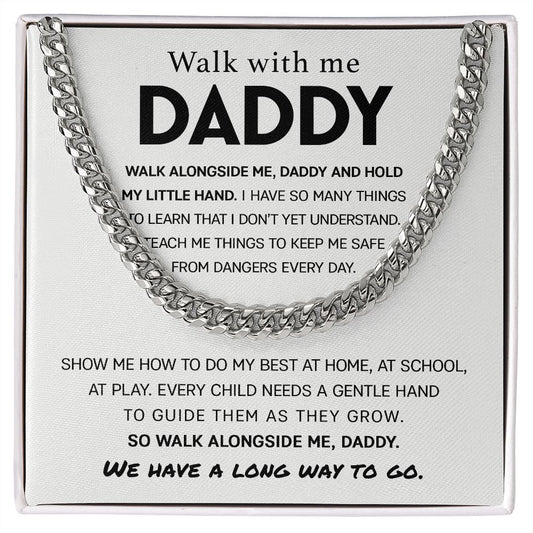 Dad Walk with Me | Chain