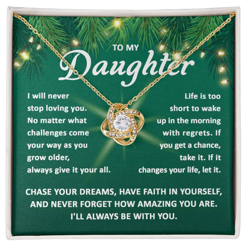 Daughter Chase Your Dreams | Love Knot