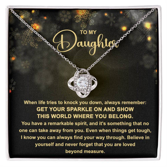 Daughter Get Your Sparkle | Love Knot