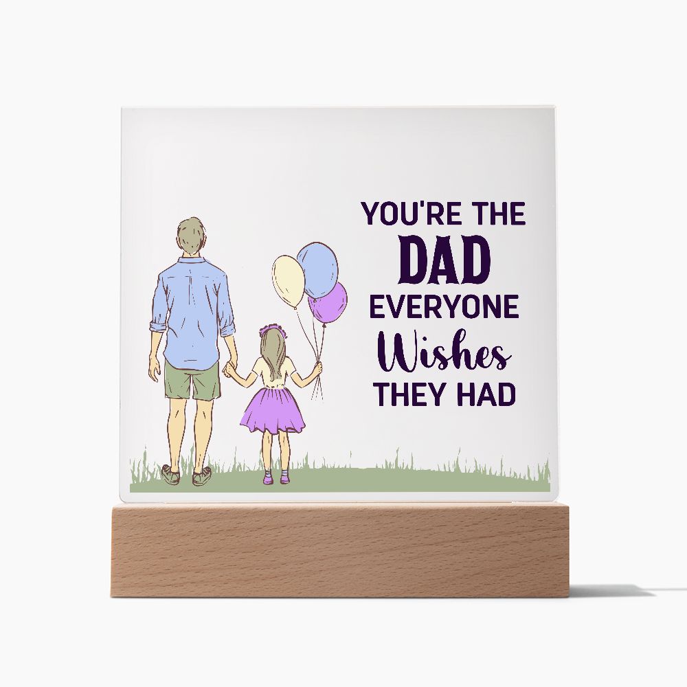 Dad Everyone | Acrylic