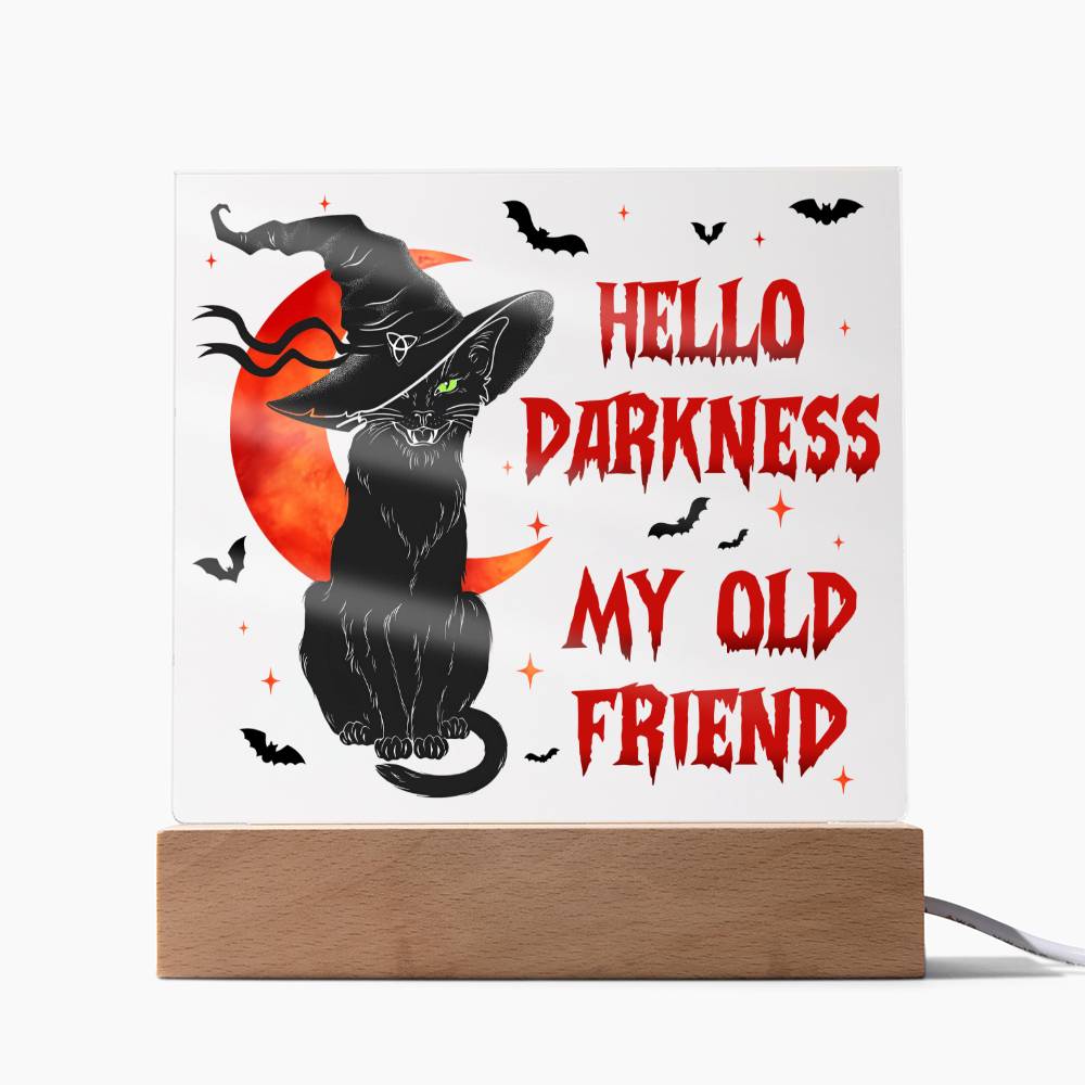 Halloween Hello Darkness | Acrylic