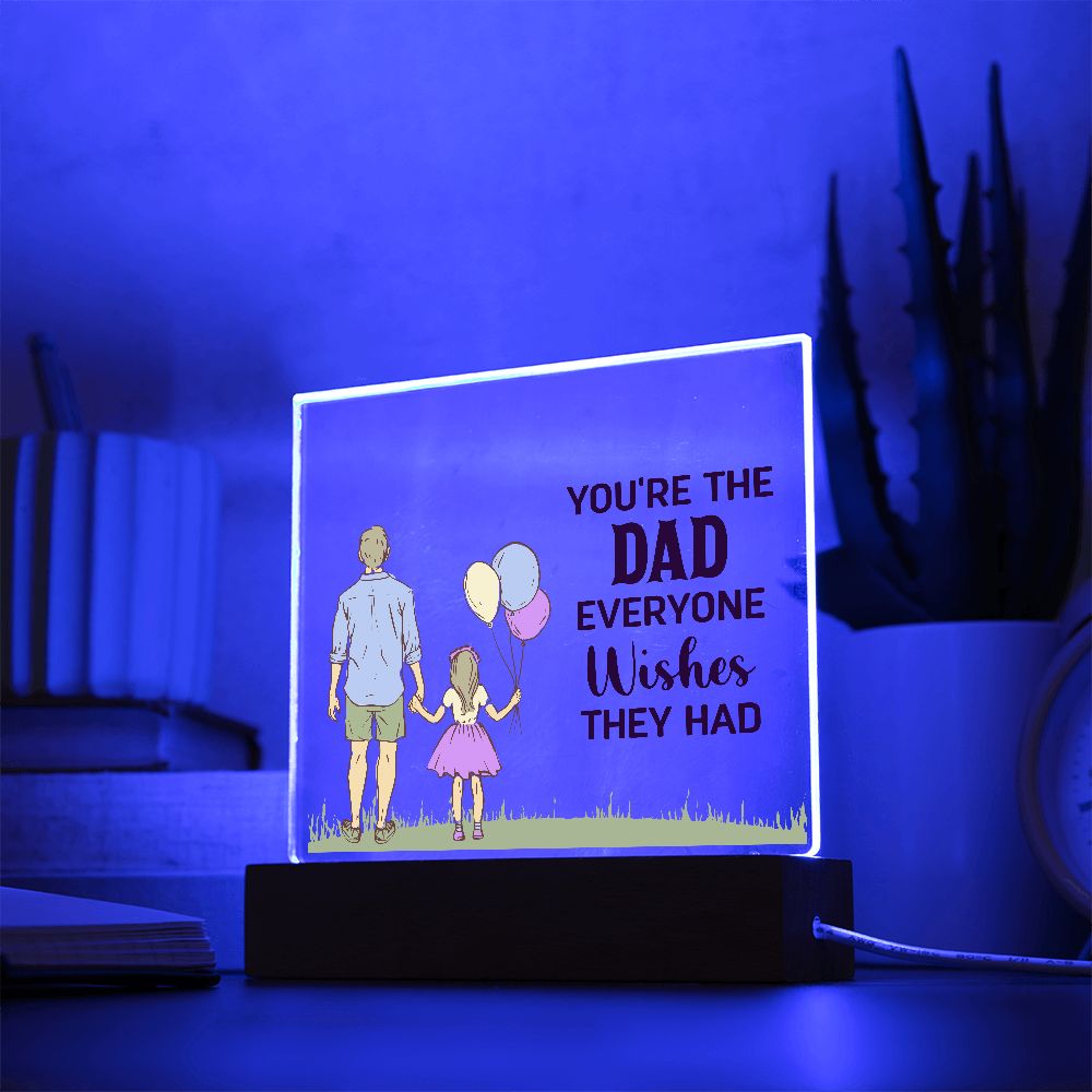 Dad Everyone | Acrylic