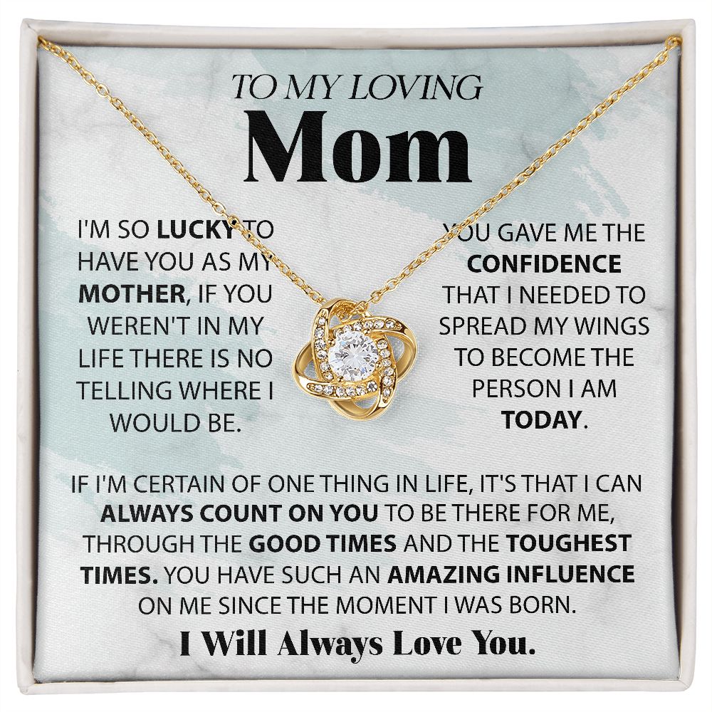 Loving Mom Lucky to Have You | Love Knot